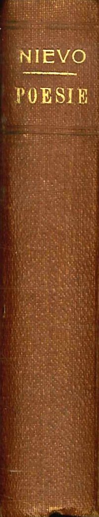 Poesie di Ippolito Nievo Scelte e Pubblicate Da Raffaello Barbiera