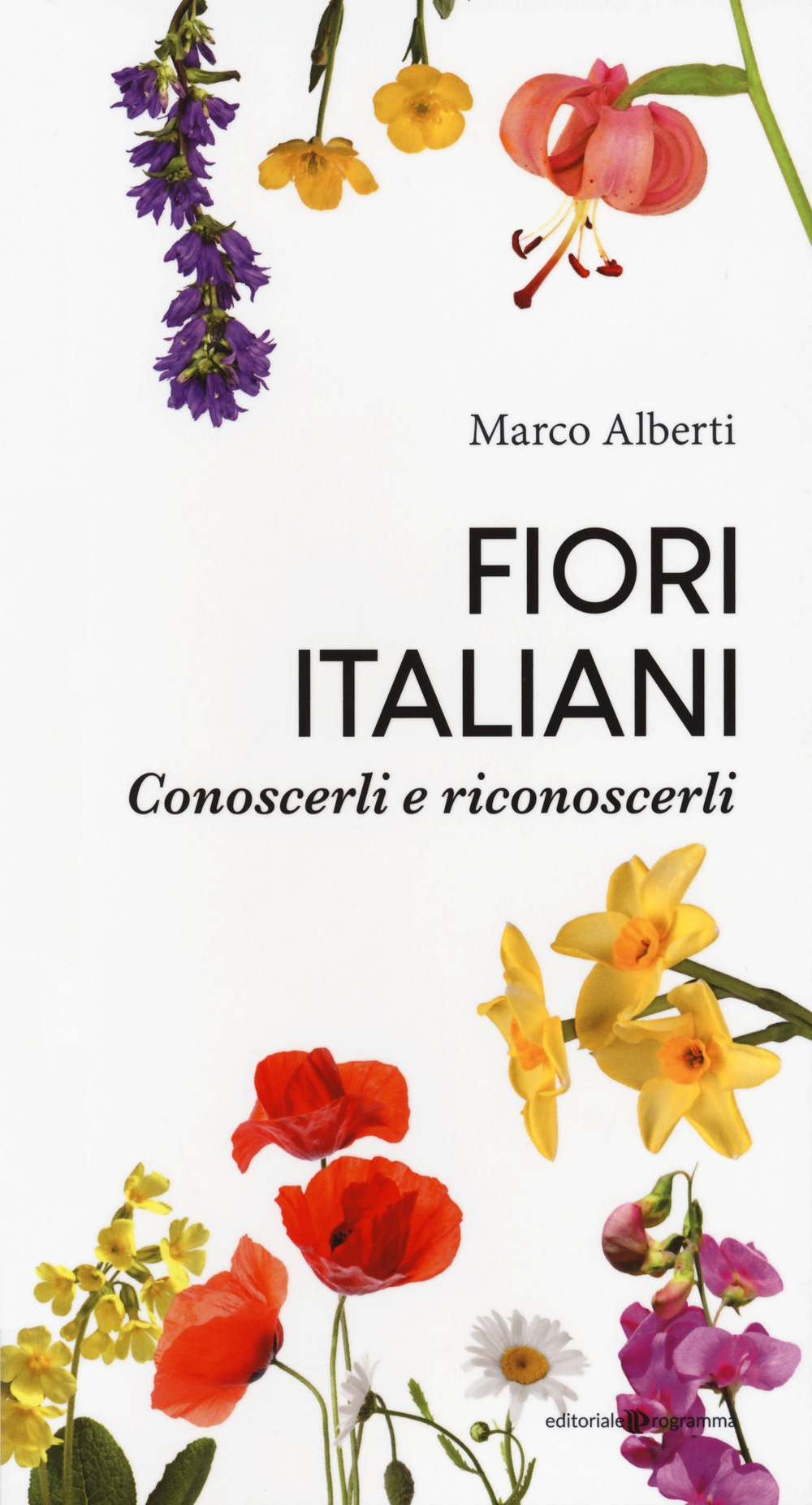 Fiori Italiani. Conoscerli e Riconoscerli