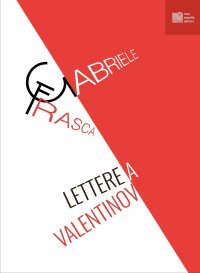 Lettere a Valentinov. Prime 1977-2020