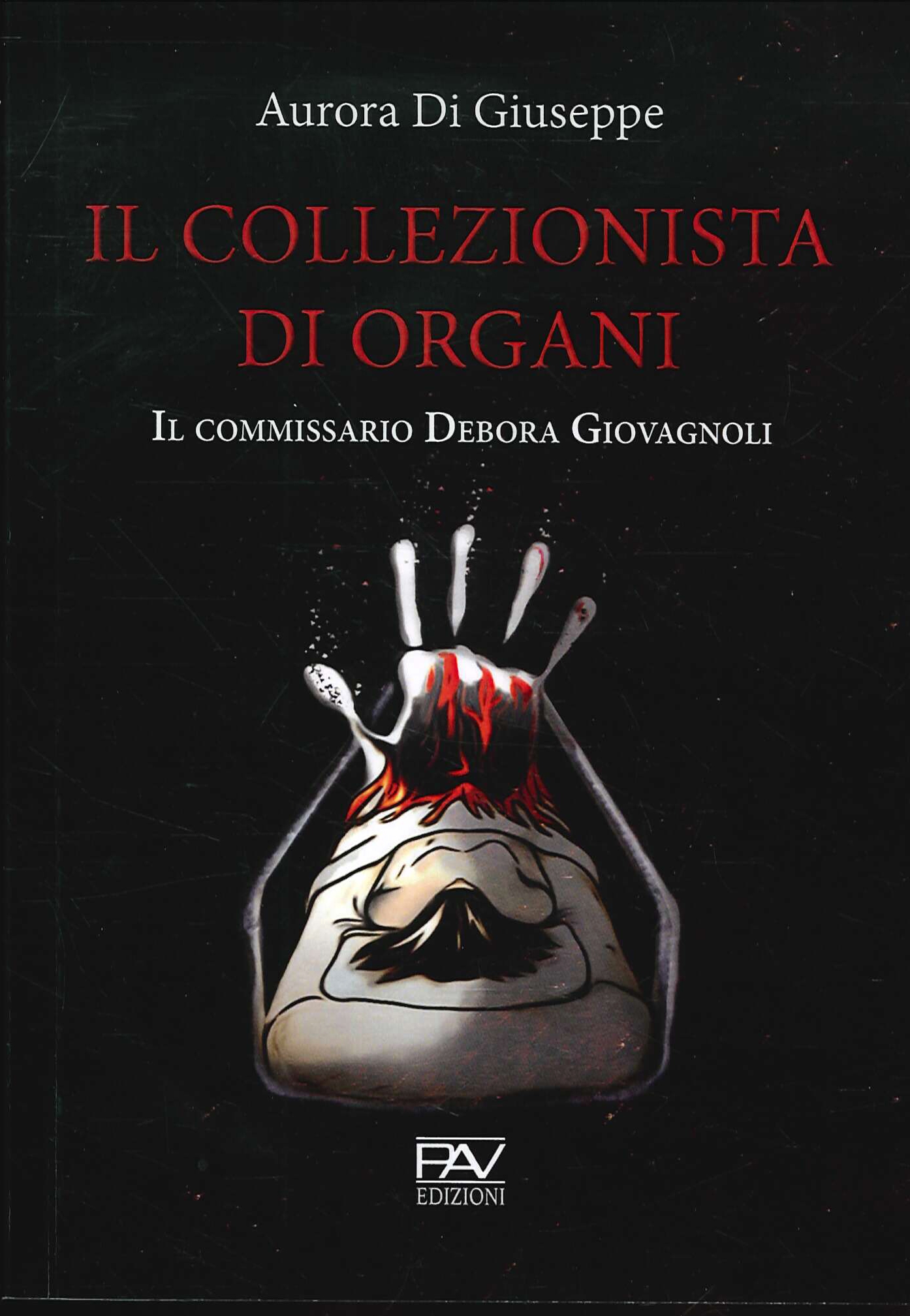 Il Collezionista di Organi. Il commissario Debora Giovagnoli
