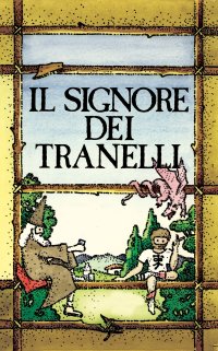 Il signore dei Tranelli