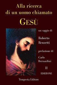 Alla ricerca di un uomo chiamato Gesù Chi era Gesù: un ebreo del suo tempo? Un esseno? Uno zelota? Dove nasce? Storia, mito, leggende