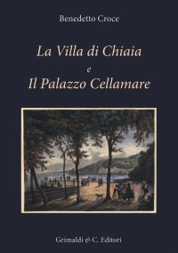 La villa di Chiaia e il palazzo Cellamare