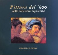 Pittura del '600 nelle Collezioni Napoletane