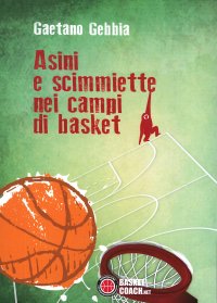 Asini e scimmiette nei campi di basket