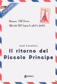 Il Ritorno del Piccolo Principe.