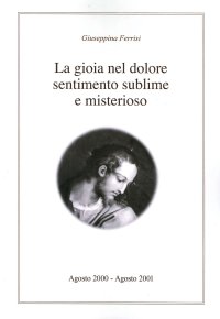 La gioia nel dolore sentimento sublime e misterioso