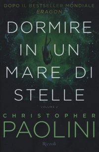 Dormire in un mare di stelle. Vol. 2
