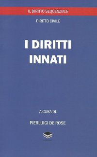 I diritti innati. Il diritto sequenziale, diritto civile.