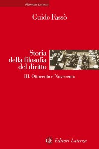 Storia della filosofia del diritto. Vol. 3: Ottocento e Novecento