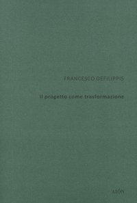 Il Progetto Come Trasformazione.