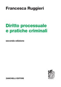 Diritto processuale e pratiche criminali