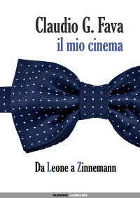 Il mio cinema. Vol. 2: Da Leone a Zinnemann