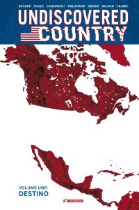 Undiscovered country. Vol. 1: Destino