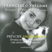Il Principe Smemorato. Storia di un Conoglietto che Diventa un Principe.