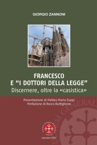 Francesco e i "dottori della legge". Discernere oltre la "casistica"