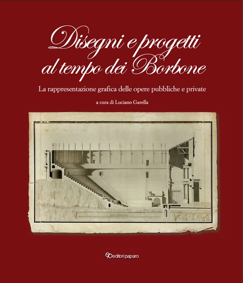 Disegni e progetti al tempo dei Borbone