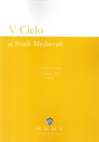 V Ciclo di Studi Medievali. Atti del convegno