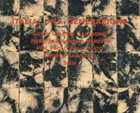 Italia: una generazione. Silvia Celeste Calcagno, Andrea Salvatori, Sissi, POL Paolo Polloniato e Nero/Alessandro Neretti