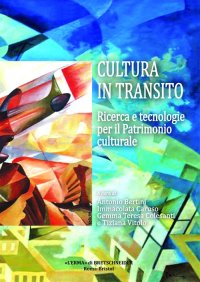 Cultura in transito. Ricerca e tecnologie per il Patrimonio culturale
