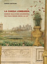 La Chiesa lombarda nel Medioevo