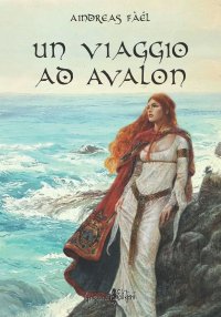 Un Viaggio ad Avalon