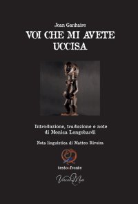 Voi che mi avete uccisa
