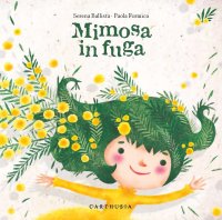 Mimosa in fuga