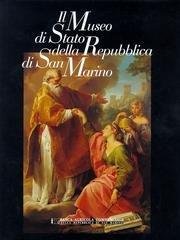 Il Museo di Stato della Repubblica di San Marino