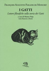 I gatti. Lettere filosofiche sulla storia dei gatti