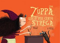 Una zuppa cento per cento strega