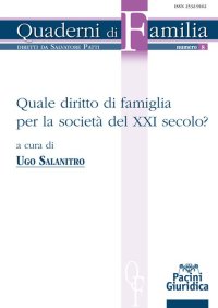 Quale diritto di famiglia per la società del XXI secolo