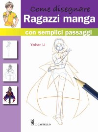 Come disegnare ragazzi manga con semplici passaggi