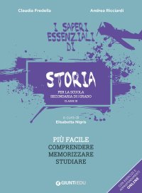 I saperi essenziali di storia. Classe 3. Scuola secondaria di 1° grado