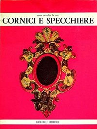 Come arricchire la casa. Cornici e specchiere