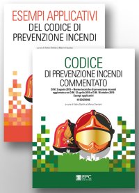 Kit codice di prevenzione incendi commentato-Le nuove regole tecniche verticali di prevenzione incendi commentate-Esempi applicativi