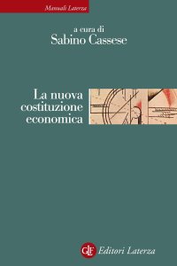 La nuova costituzione economica. Nuova ediz