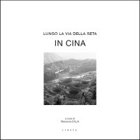 Lungo la via della seta. In Cina