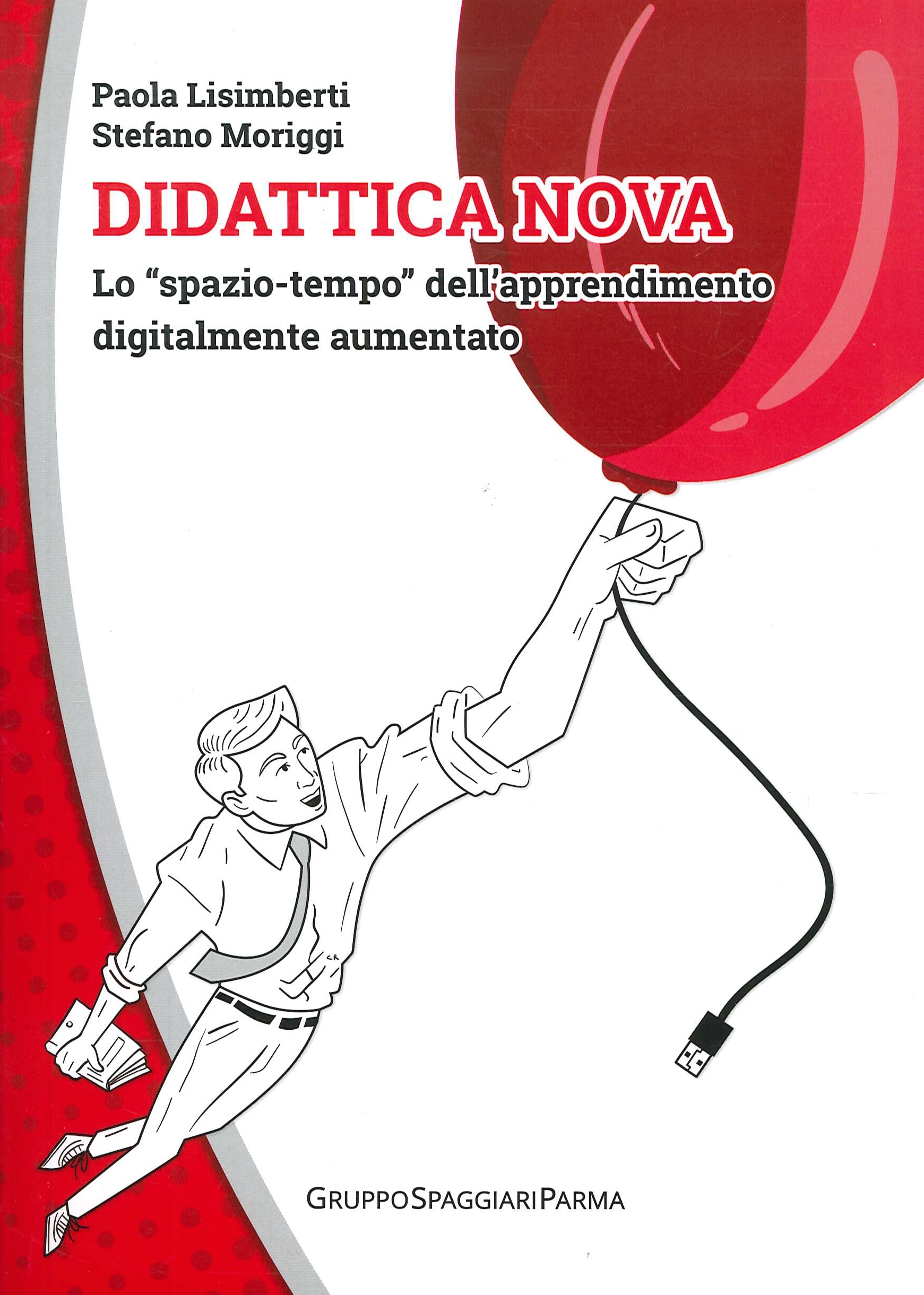 Didattica nuova. Lo «spazio-tempo» dell'apprendimento digitalmente aumentato