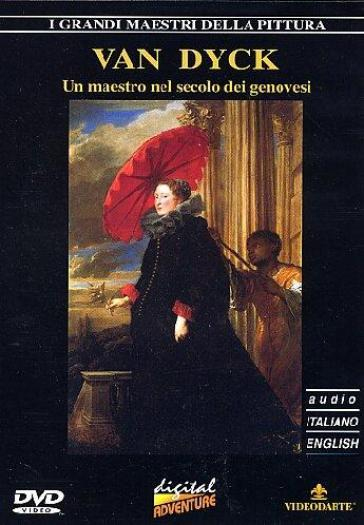 Van Dyck. Un maestro nel secolo dei genovesi