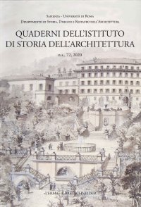Quaderni dell'Istituto di Storia dell'Architettura. N.s., 72, 2020.