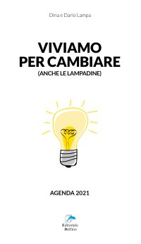 Viviamo per Cambiare. Agenda 2021