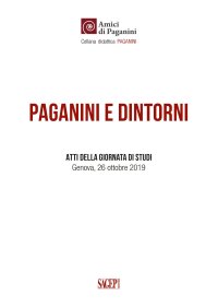 Paganini e Dintorni. Atti della Giornata di Studi Genova, 26 Ottobre 2019