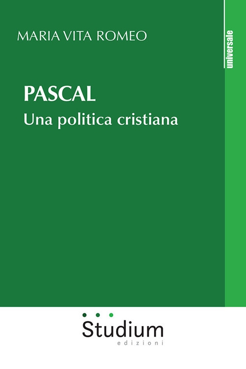 Pascal. Un cristiano e la politica