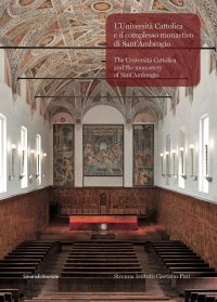 L'Università Cattolica e il complesso monastico di Sant'Ambrogio