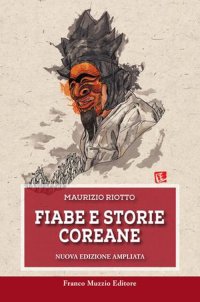 Fiabe e storie coreane. Nuova ediz