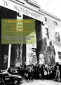 Il Quattro occupato. Ostia, 1957-77. Sogni e bisogni di una cittadinanza attiva.