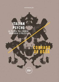 Italian psycho. La coscienza sporca dell'Italia