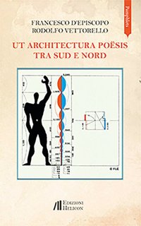 Ut architectura poësis. Tra Sud e Nord