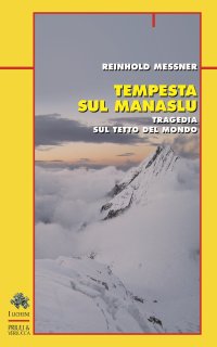 Tempesta sul Manaslu. Tragedia sul tetto del mondo